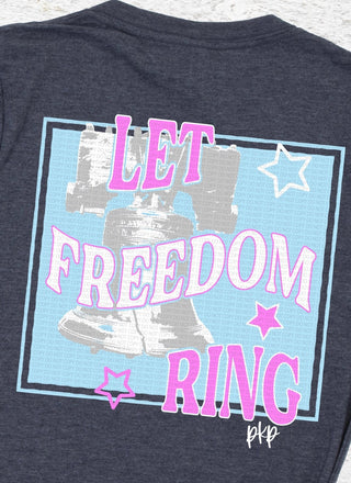 Let Freedom Ring - Front and Back - Graphic Tee