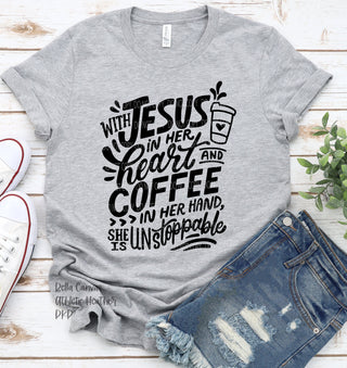 Jesus in Her Heart and Coffee In Her Hand