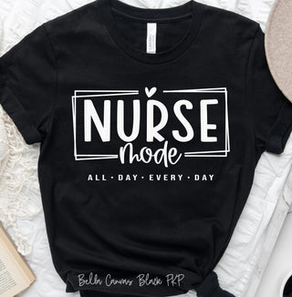 frame  heart  nurse mode all day every day  white ink  trending  simplistic  simple  Screen Printed Transfer  Screen Printed Design  Screen Printed  Screen Print Transfer  Sayings  Saying  ready to press  powerful  popular  Phrases  Phrase  peachy keen prints  motivational  inspire  Inspirational  different  cute