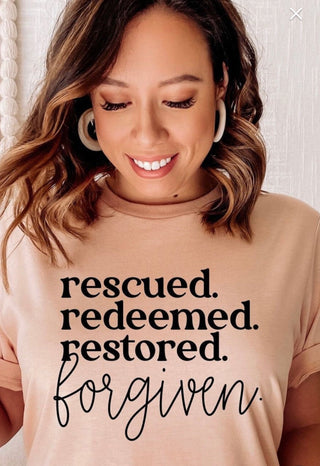 Rescued Redeemed Restored Forgiven
